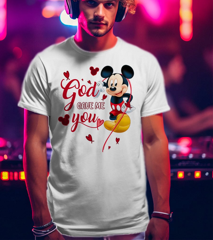 God Gave Me You Mickey Mouse Hearts T-Shirt