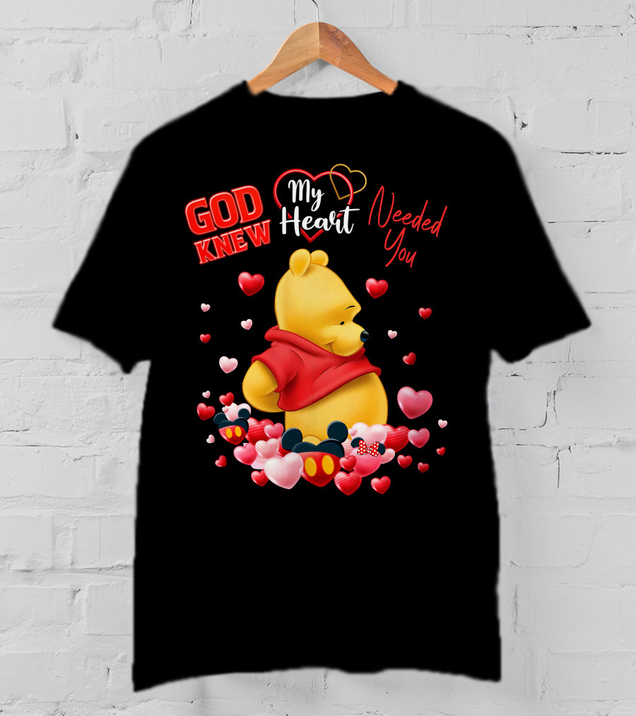 God Knew My Heart Needed You Pooh Mickey Minnie Hearts T-Shirt