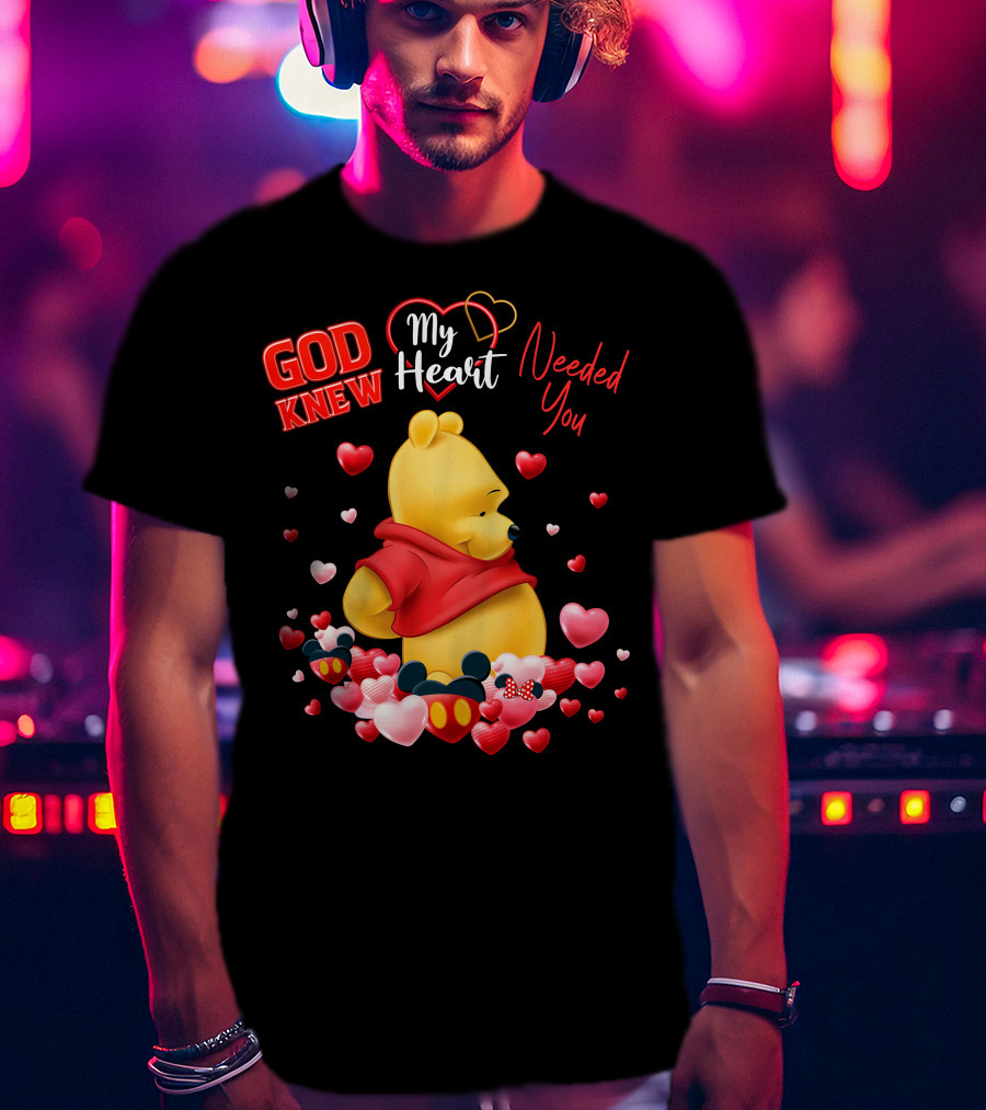 God Knew My Heart Needed You Pooh Mickey Minnie Hearts T-Shirt