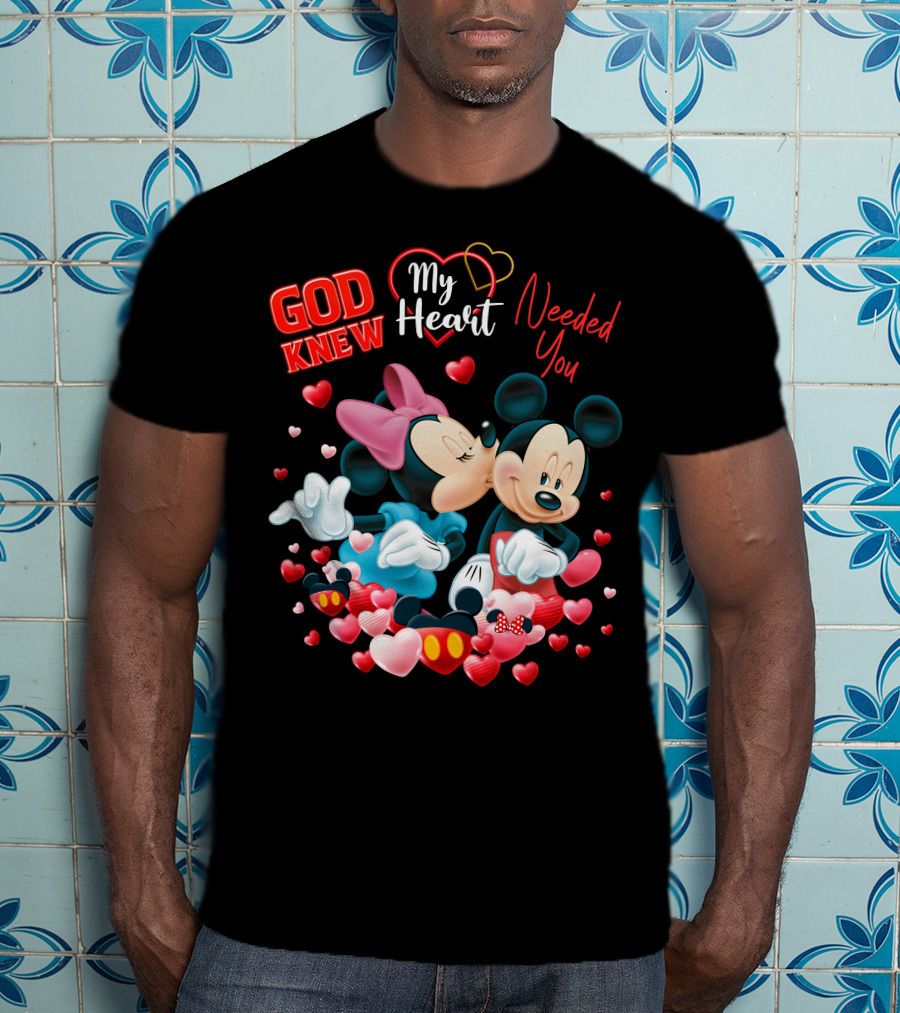 God Knew My Heart Needed You Mickey & Minnie T-Shirt