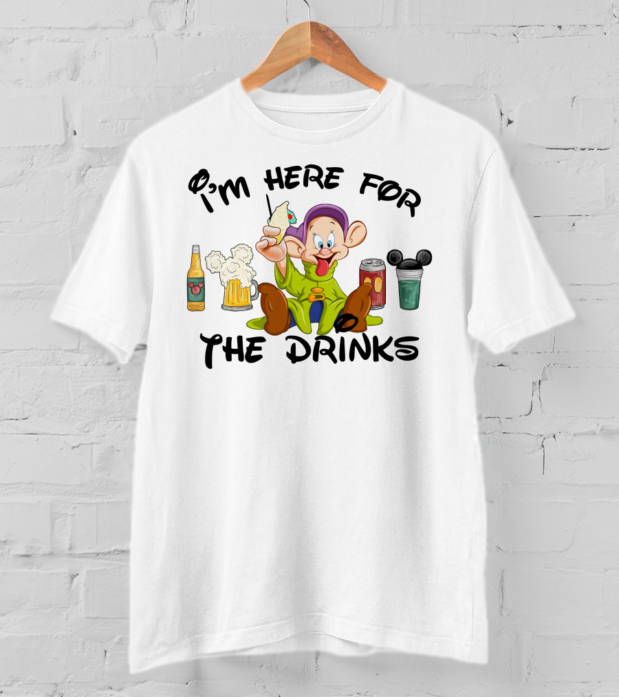 I'm Here For The Drinks Dopey T-Shirt