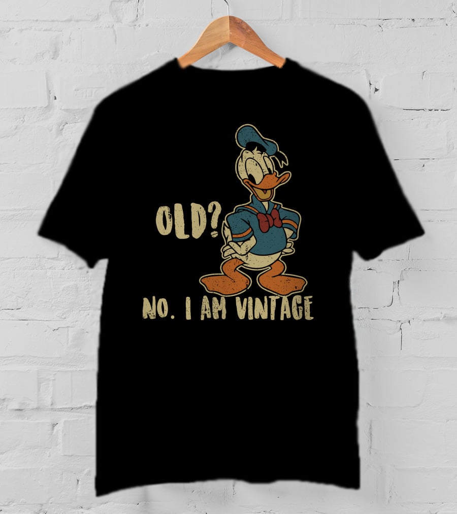 Old? No. I Am Vintage Donald T-Shirt