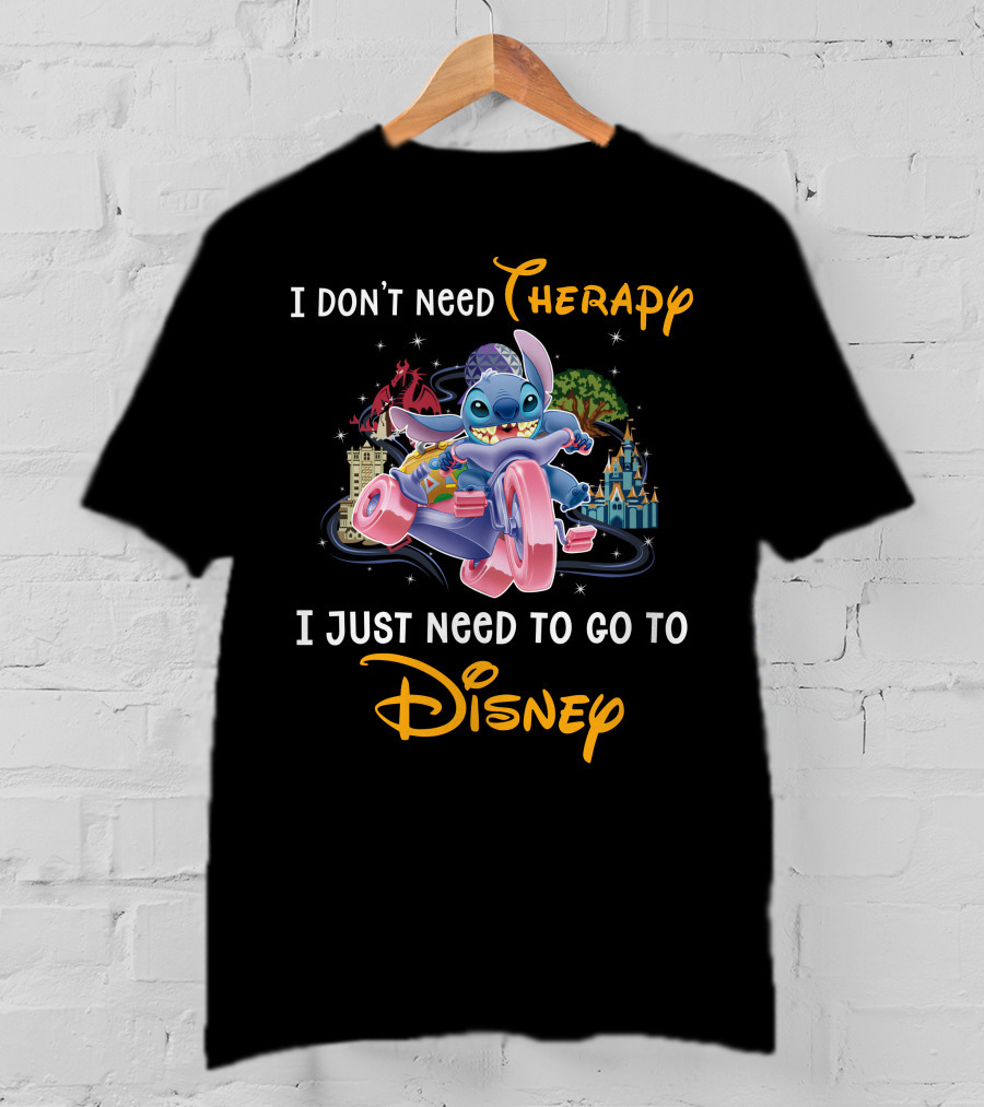 I Don't Need Therapy I Just Need To Go To Disney Stitch T-Shirt