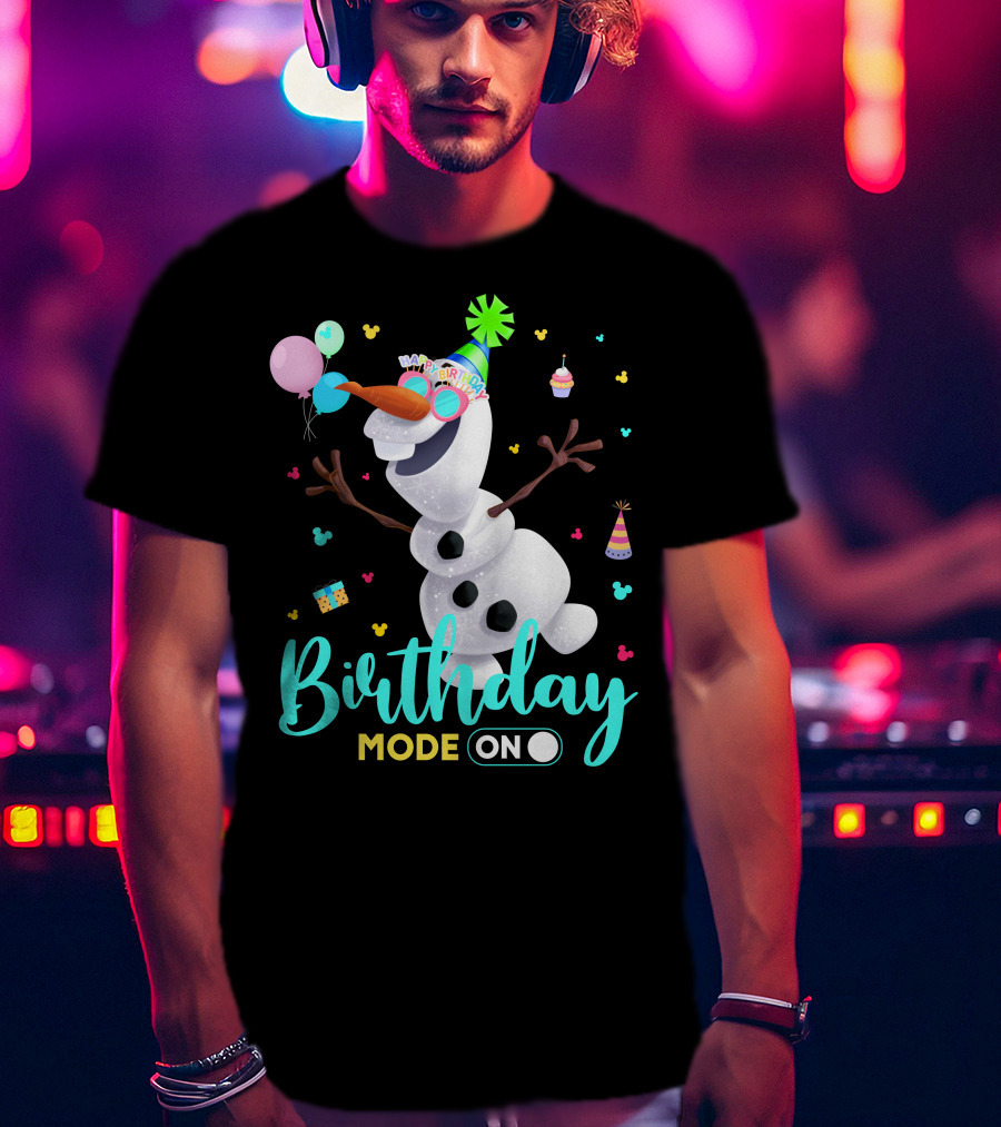 Birthday Mode On Olaf Party Celebration T-Shirt