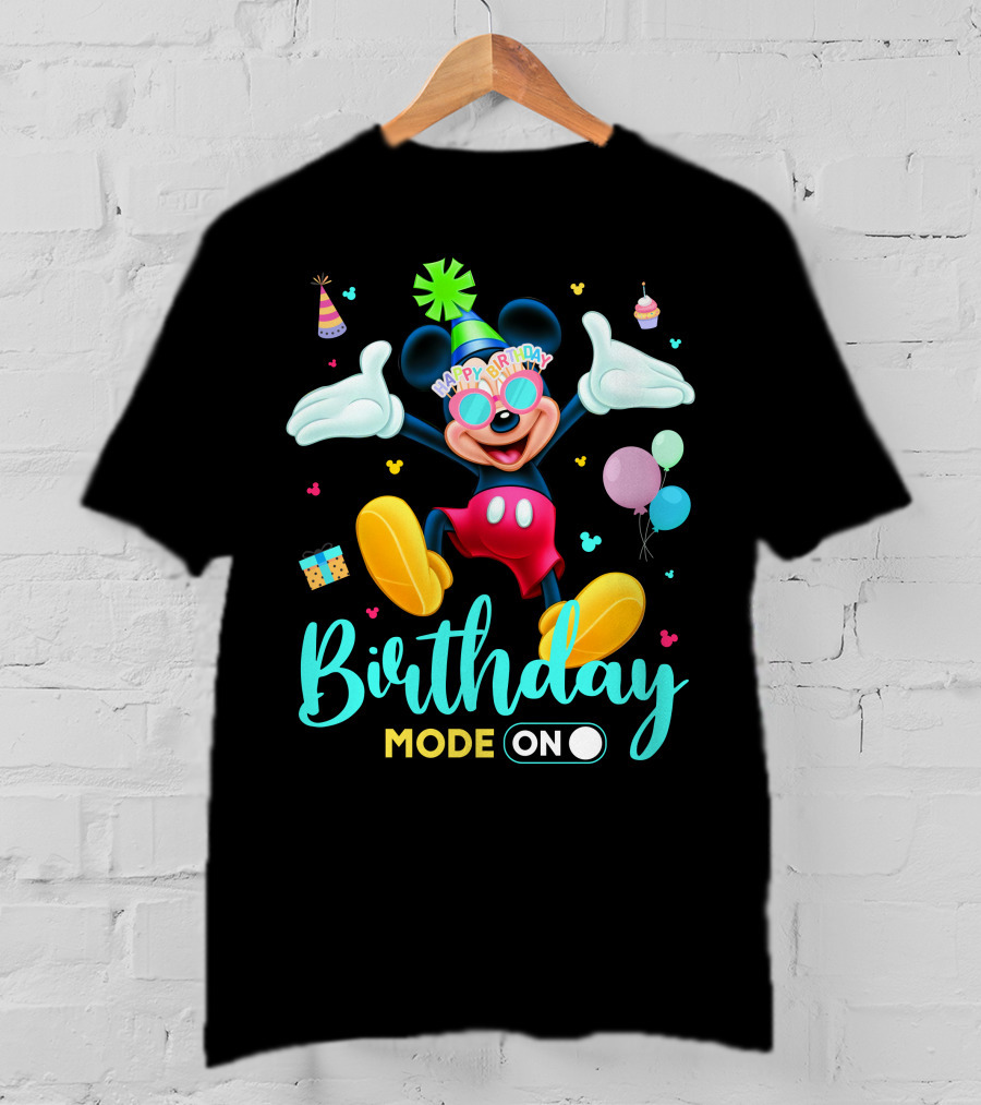Birthday Mode On Happy Birthday Mickey T-Shirt