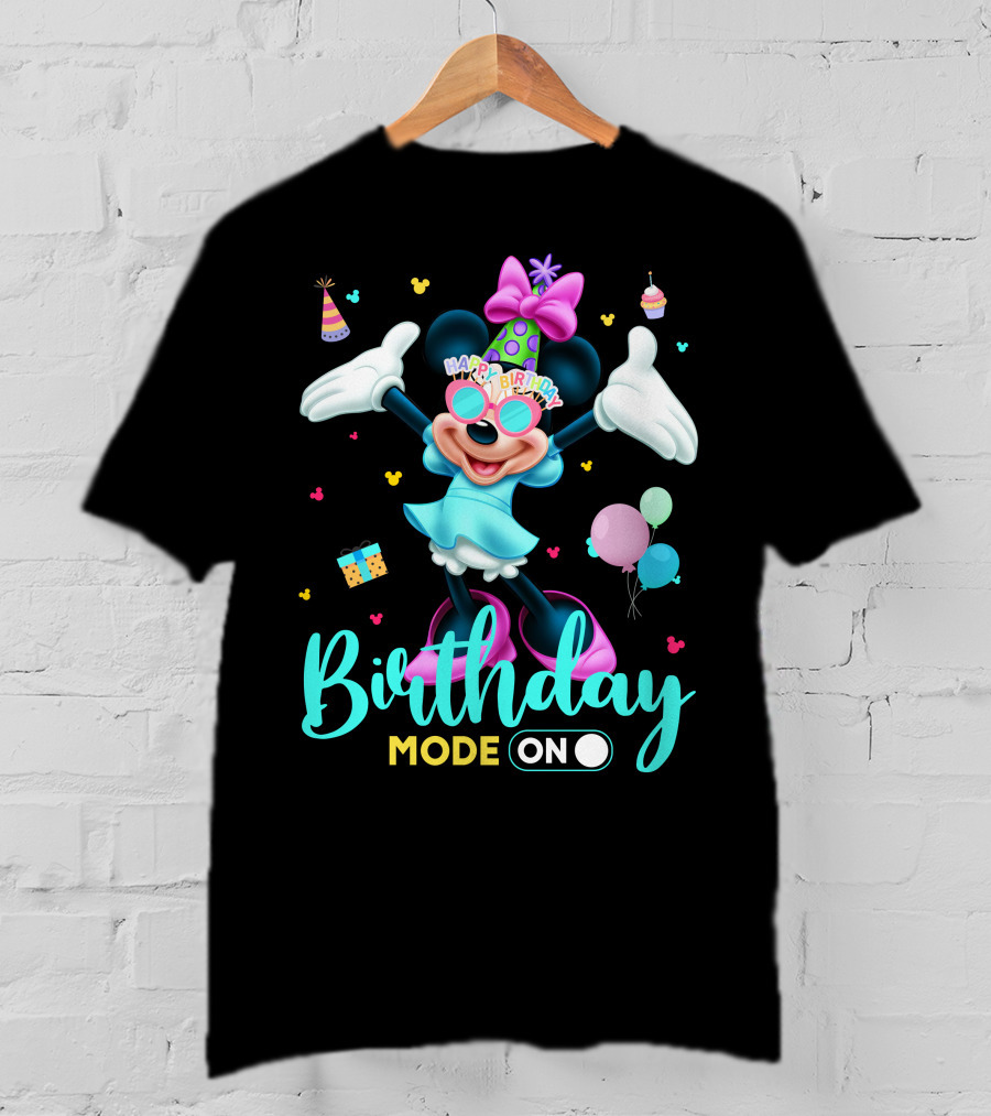 Birthday Mode On Happy Birthday Minnie T-Shirt