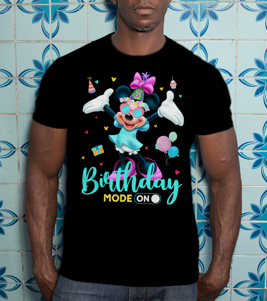 Birthday Mode On Happy Birthday Minnie T-Shirt