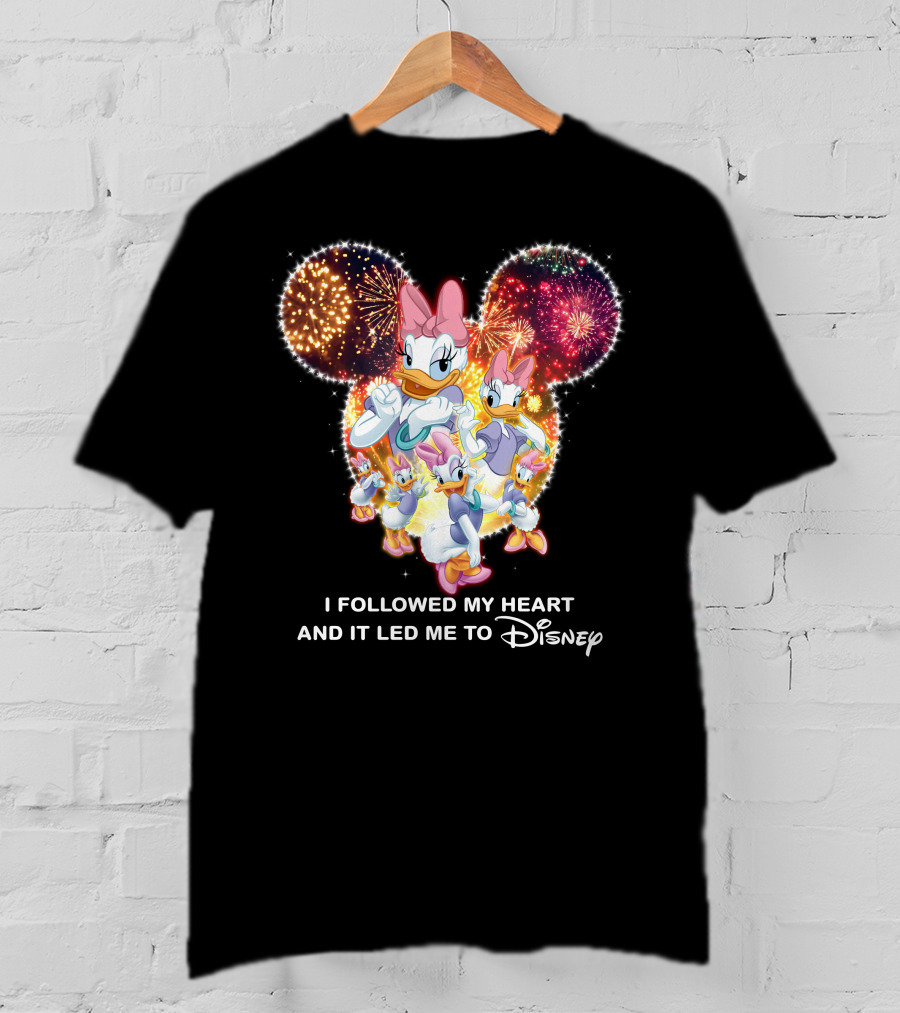 I Followed My Heart And It Led Me To Disney Daisy T-Shirt