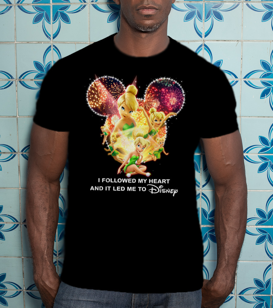 Tinkerbell I Followed My Heart And It Led Me To Disney T-Shirt