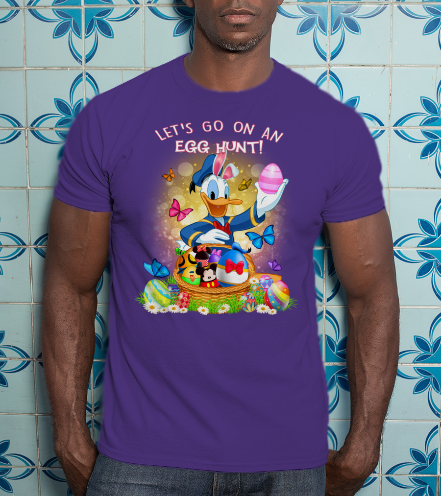 Let's Go On An Egg Hunt! Donald T-Shirt