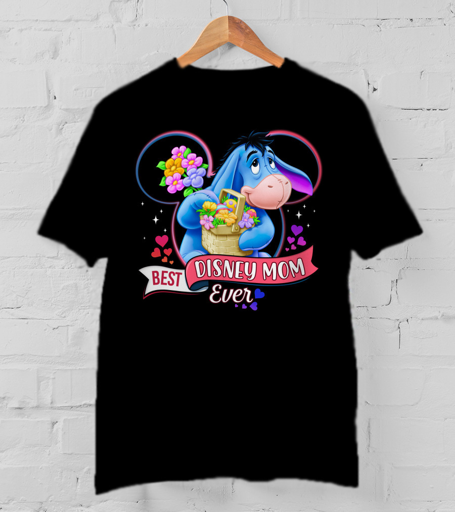 Best Disney Mom Ever Eeyore Flower Basket Mickey Mouse Head T-Shirt