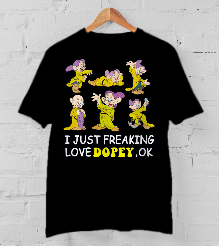 I Just Freaking Love Disney Dopey Ok T-Shirt