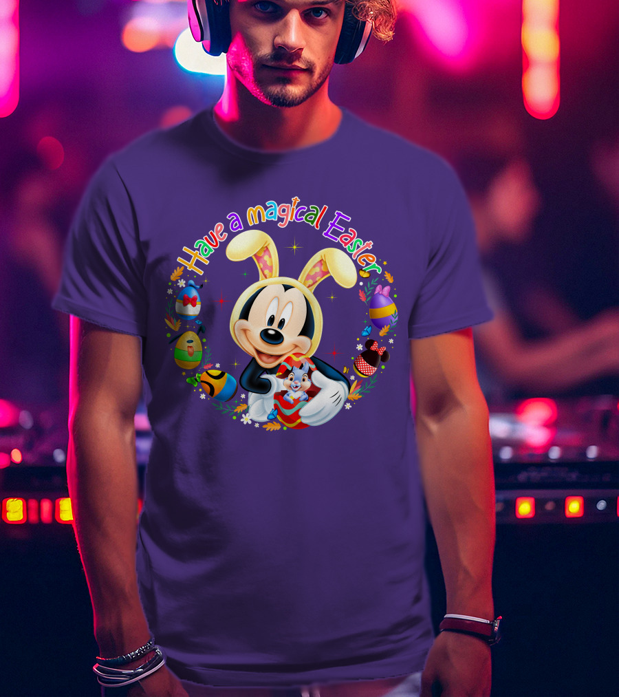 Have A Magical Easter Mickey Mouse With Bunny Ears And Colorful Eggs T-Shirt