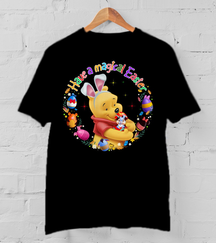 Have A Magical Easter Pooh Bunny Ears And Eggs T-Shirt