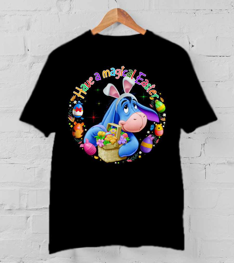 Have A Magical Easter Eeyore Basket Eggs T-Shirt