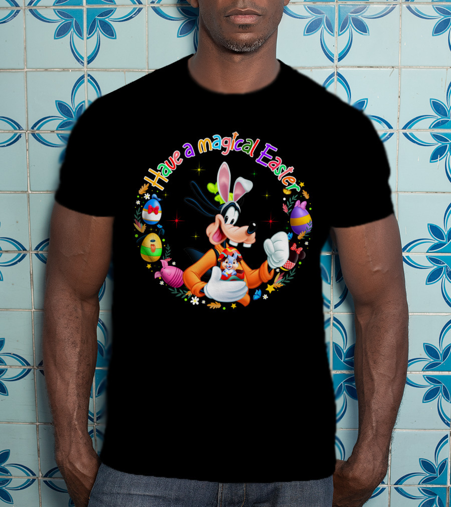 Have A Magical Easter With Goofy And Easter Bunny Eggs T-Shirt