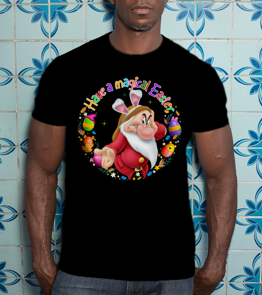 Have A Magical Easter Grumpy Dwarf With Bunny Ears And Easter Eggs T-Shirt