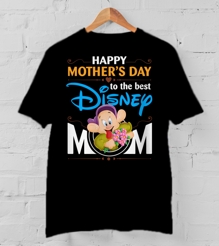 Happy Mother's Day To The Best Disney Mom T-Shirt