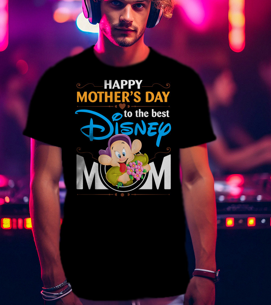 Happy Mother's Day To The Best Disney Mom T-Shirt