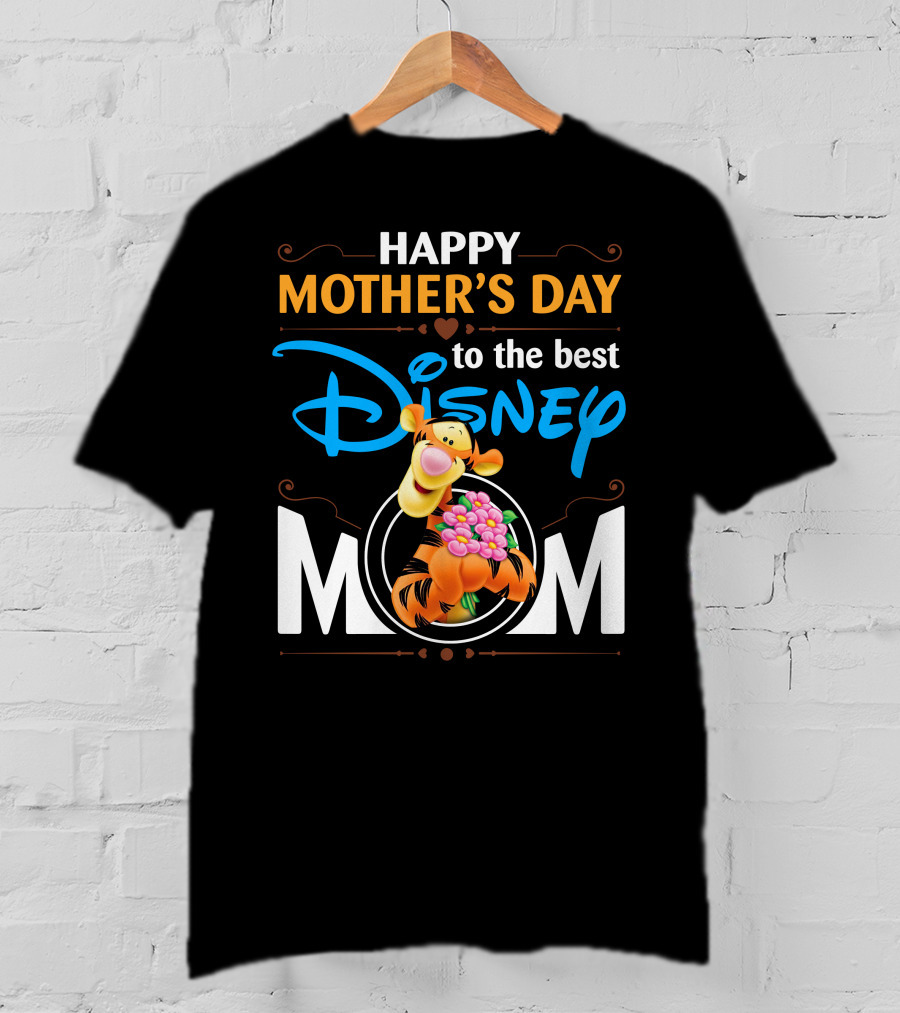 Happy Mother's Day To The Best Disney Mom Tigger T-Shirt