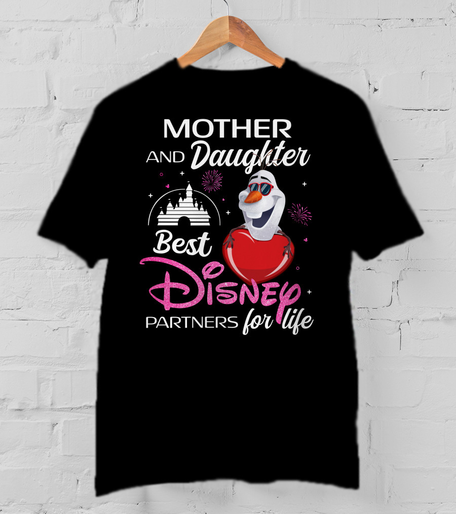Mother And Daughter Best Disney Partners For Life Olaf T-Shirt