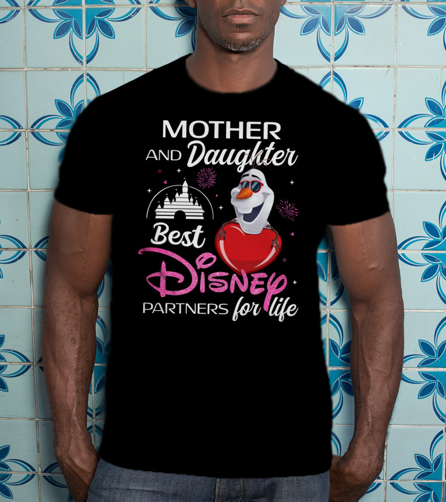 Mother And Daughter Best Disney Partners For Life Olaf T-Shirt