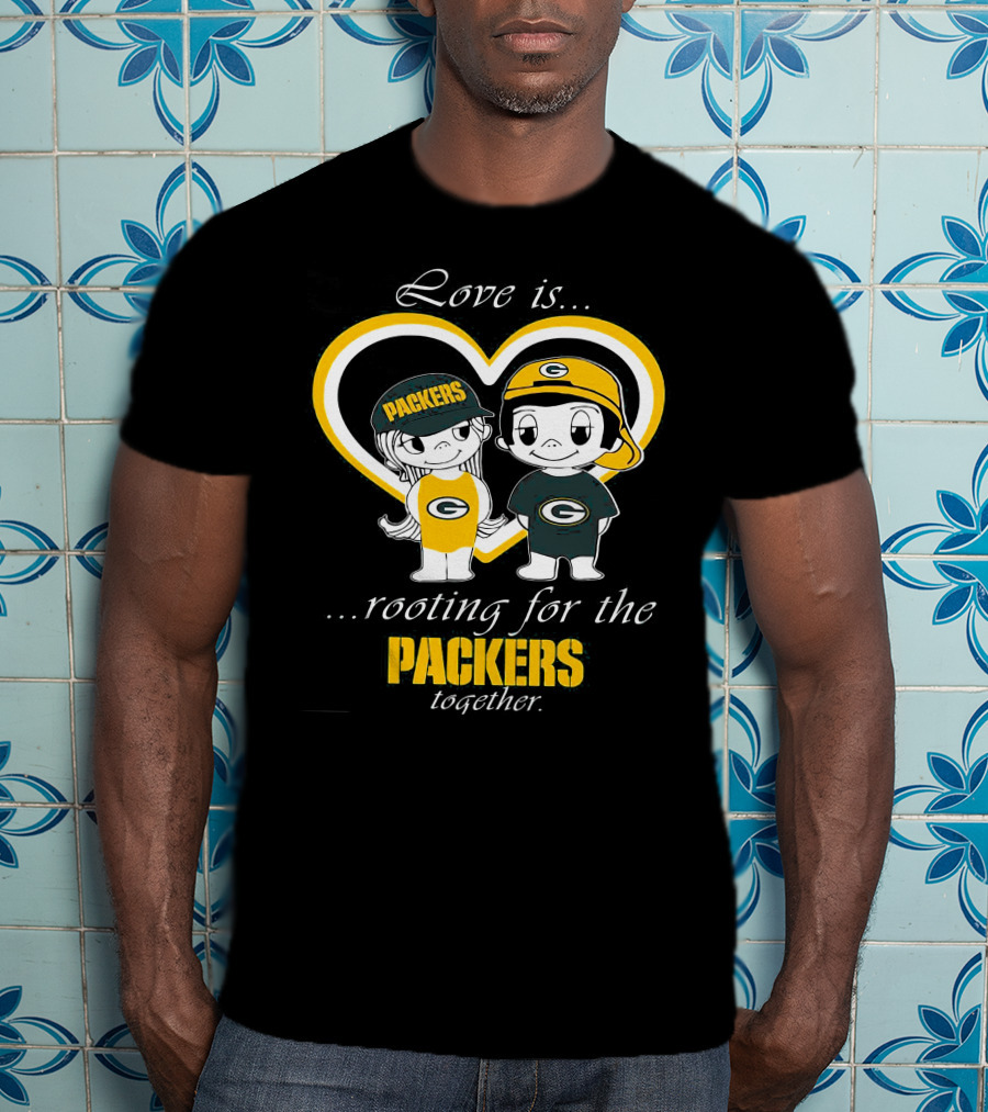 Love Is Rooting For The Packers Together T-Shirt