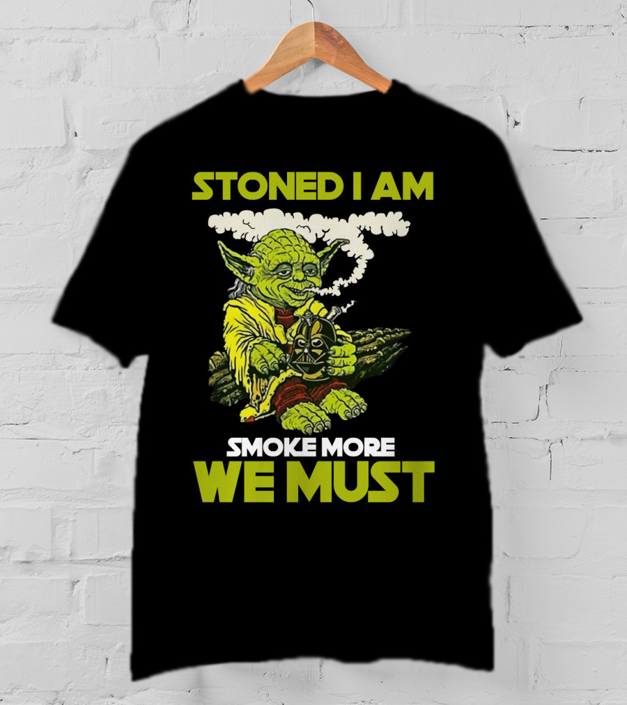 Stoned I Am Smoke More We Must Yoda Smoking Fantasy Image T-Shirt