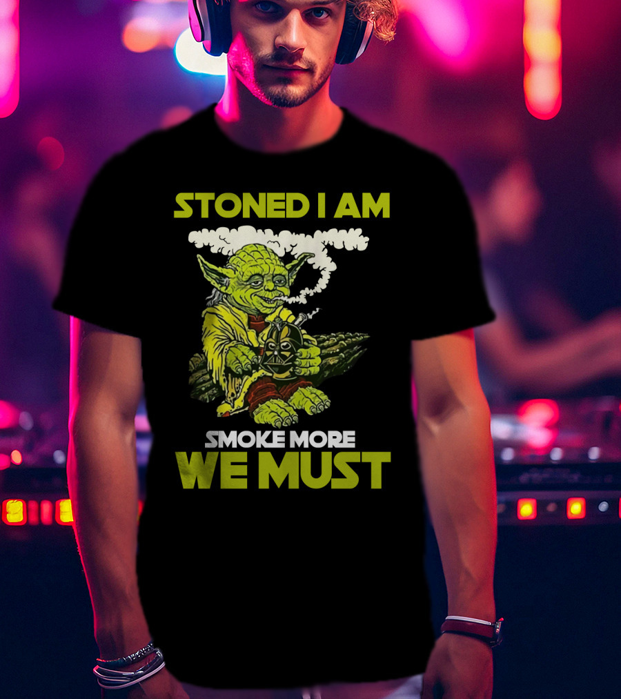 Stoned I Am Smoke More We Must Yoda Smoking Fantasy Image T-Shirt