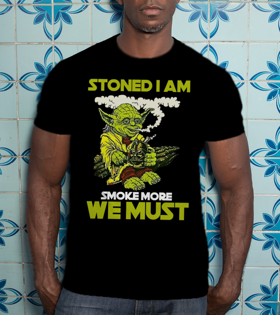 Stoned I Am Smoke More We Must Yoda Smoking Fantasy Image T-Shirt