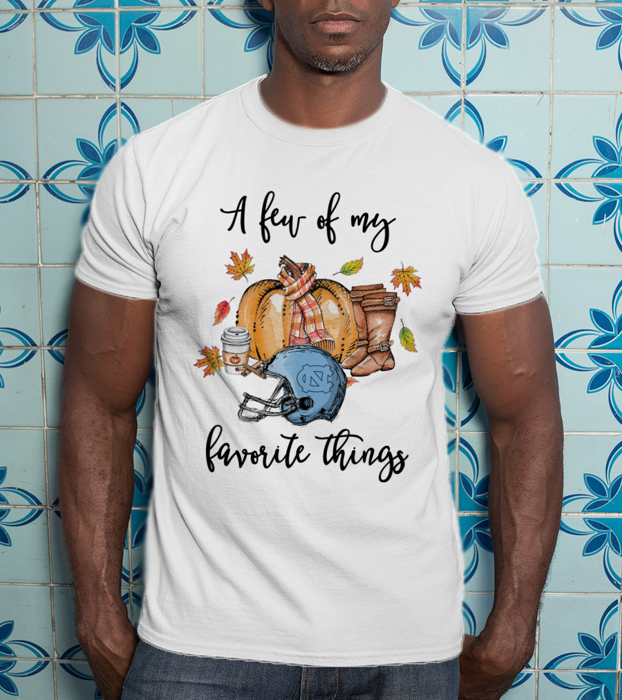 A Few Of My Favorite Things North Carolina Tar Heels Helmet Pumpkin Boots Leaves Coffee T-Shirt