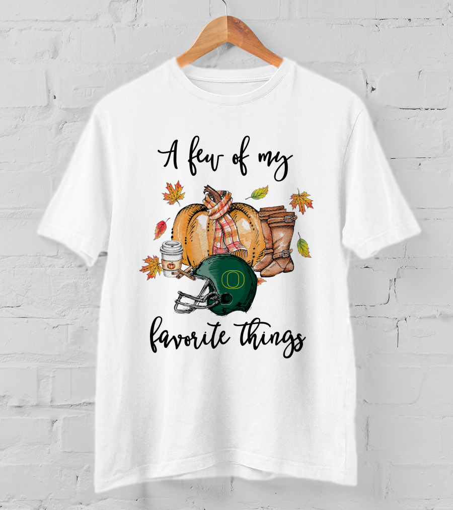 A Few Of My Favorite Things Oregon Ducks Football Helmet Autumn Leaves Coffee Boots T-Shirt