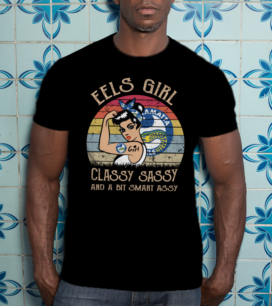 Parramatta Eels Girl Classy Sassy And A Bit Smart Assy T-Shirt