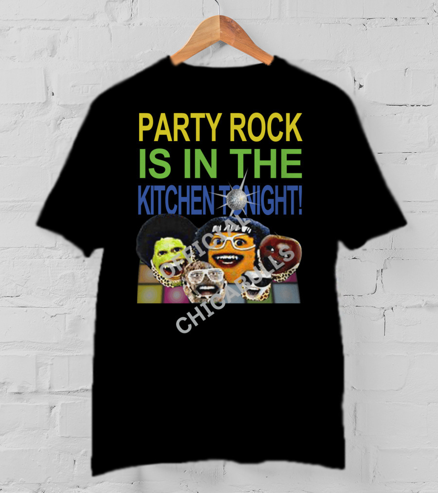 Party Rock Is IN The Kitchen Tonight Official Chicabrills T-Shirt
