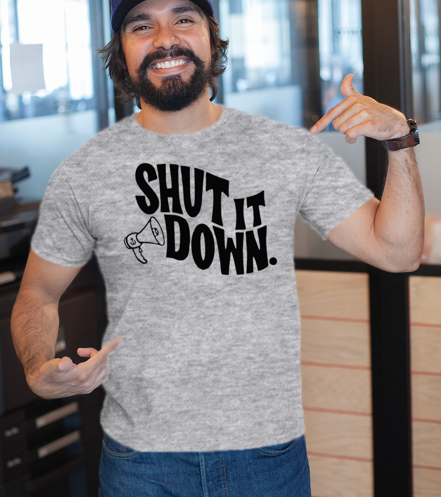Shut It Down Megaphone T-Shirt