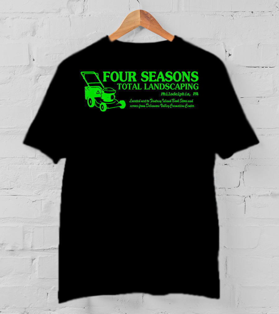 FOUR SEASONS TOTAL LANDSCAPING Philadelphia PA Fantasy Island Book Store Delaware Valley Cremation Center T-Shirt