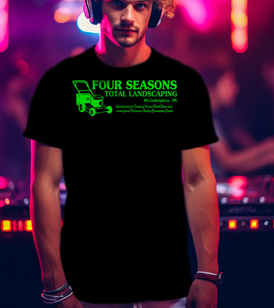 FOUR SEASONS TOTAL LANDSCAPING Philadelphia PA Fantasy Island Book Store Delaware Valley Cremation Center T-Shirt