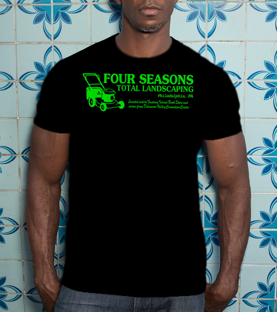 FOUR SEASONS TOTAL LANDSCAPING Philadelphia PA Fantasy Island Book Store Delaware Valley Cremation Center T-Shirt