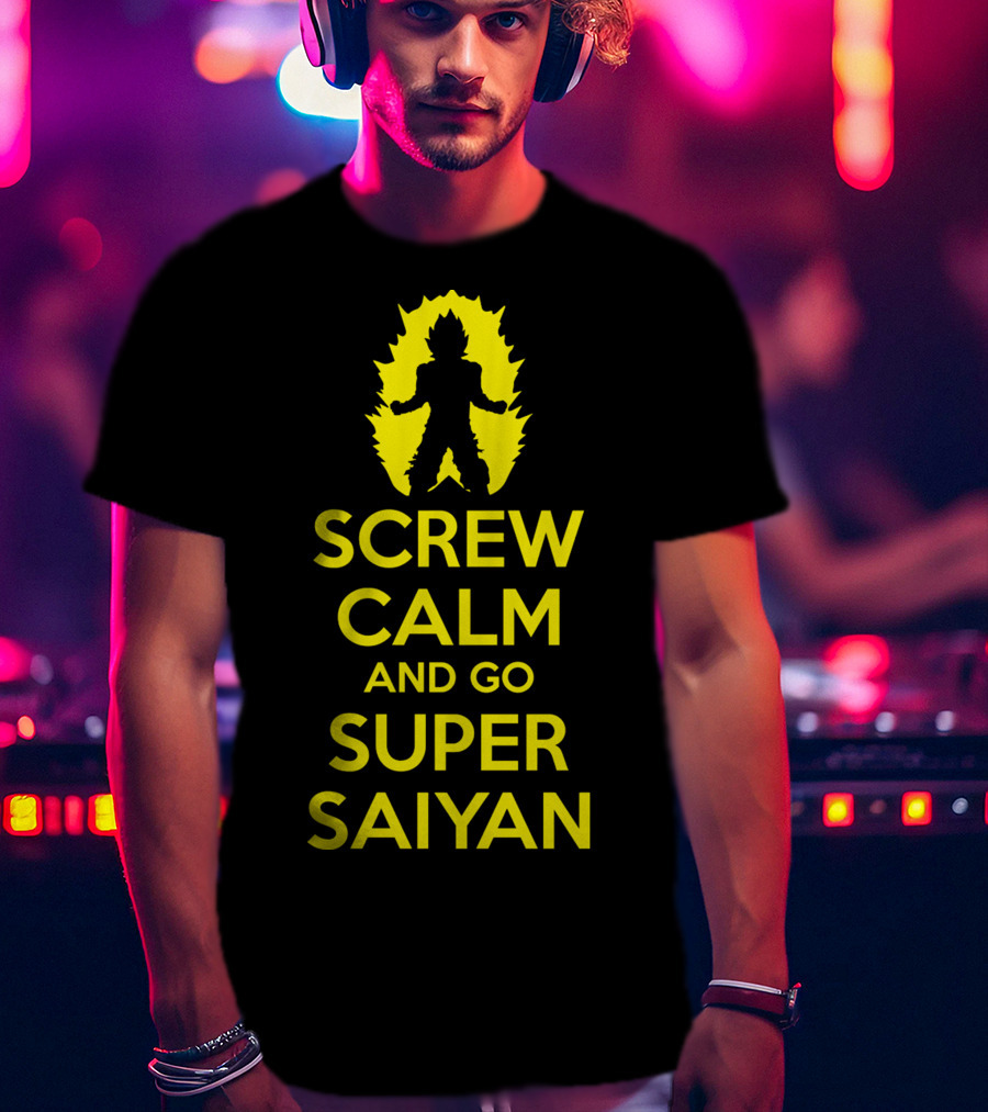 Screw Calm And Go Super Saiyan Silhouette Yellow Aura T-Shirt
