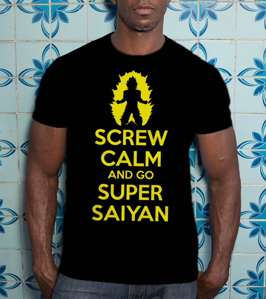 Screw Calm And Go Super Saiyan Silhouette Yellow Aura T-Shirt