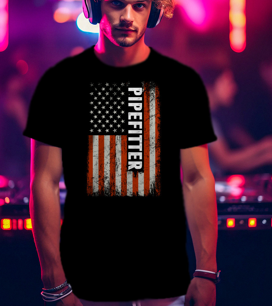 American Flag Pipefitter Patriotic T-Shirt