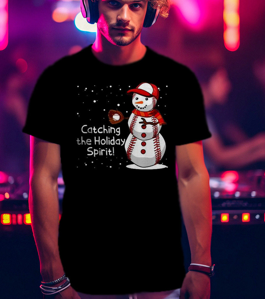 Catching The Holiday Spirit Baseball Snowman With Red Cap And Mitt T-Shirt