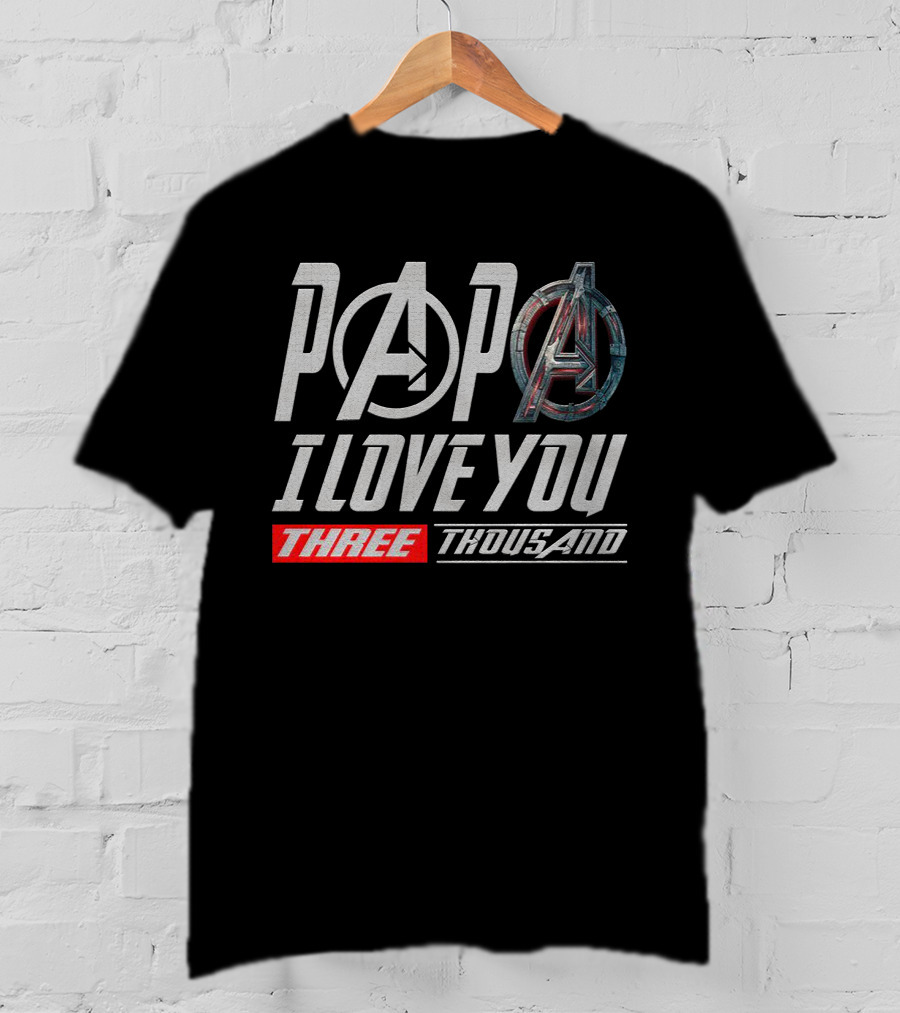 Papa I Love You 3000 Avengers Symbol Stark Fan Kids Three Thousand T-Shirt