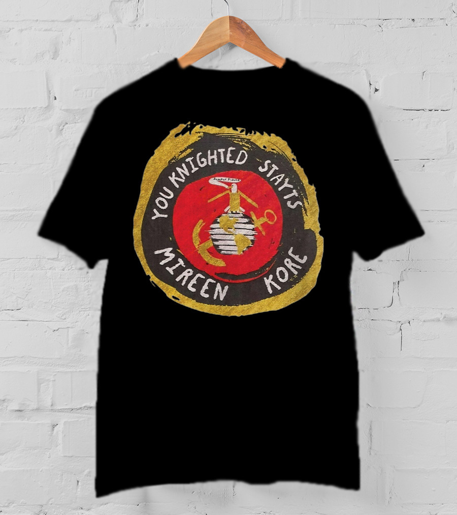 You Knighted Stayts Mireen Kore U.S. Marine Corps Emblem T-Shirt