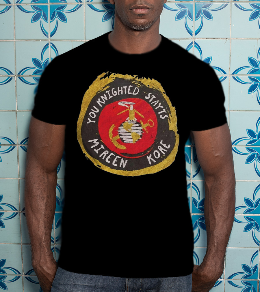 You Knighted Stayts Mireen Kore U.S. Marine Corps Emblem T-Shirt