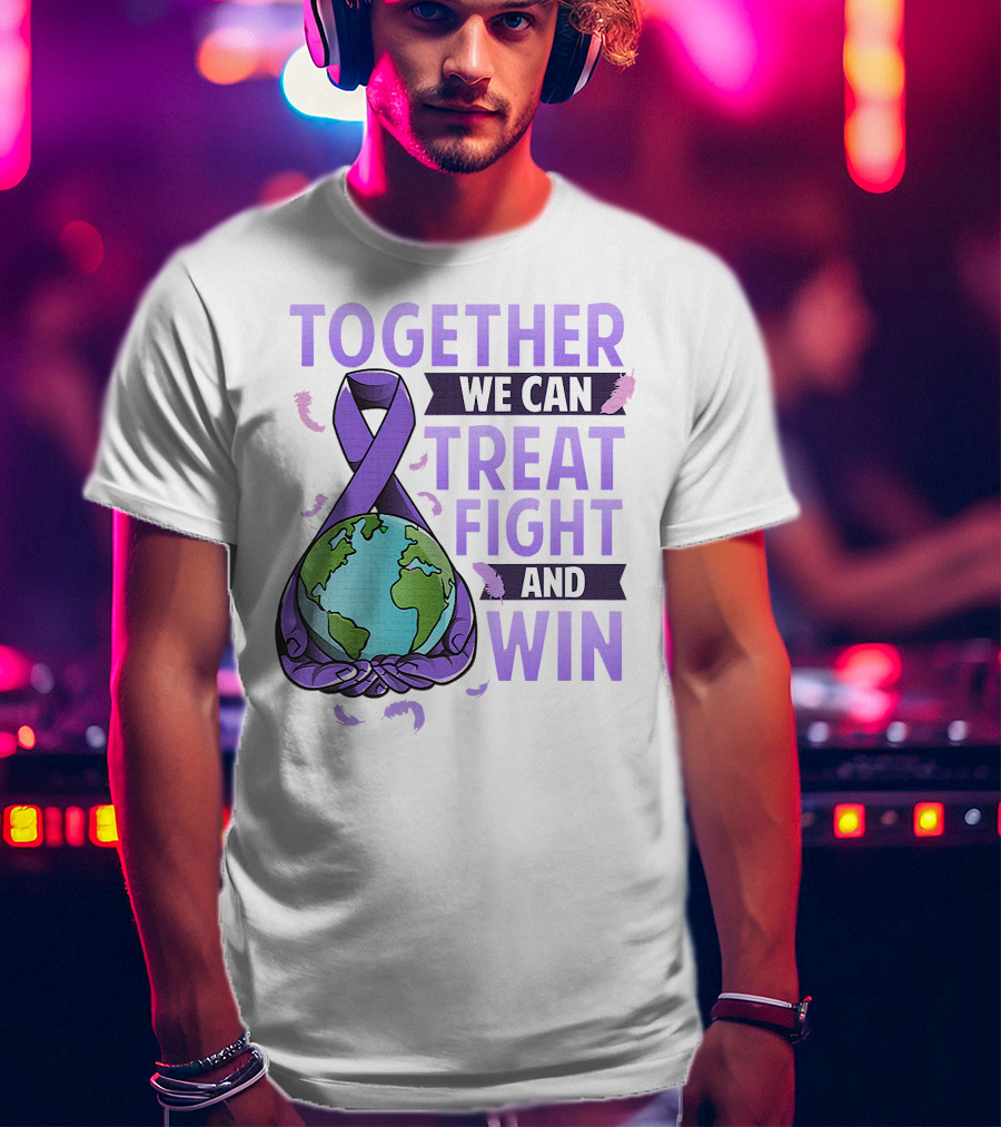 Together We Can Treat Fight And Win World Cancer Day Awareness Fight Against Cancer T-Shirt
