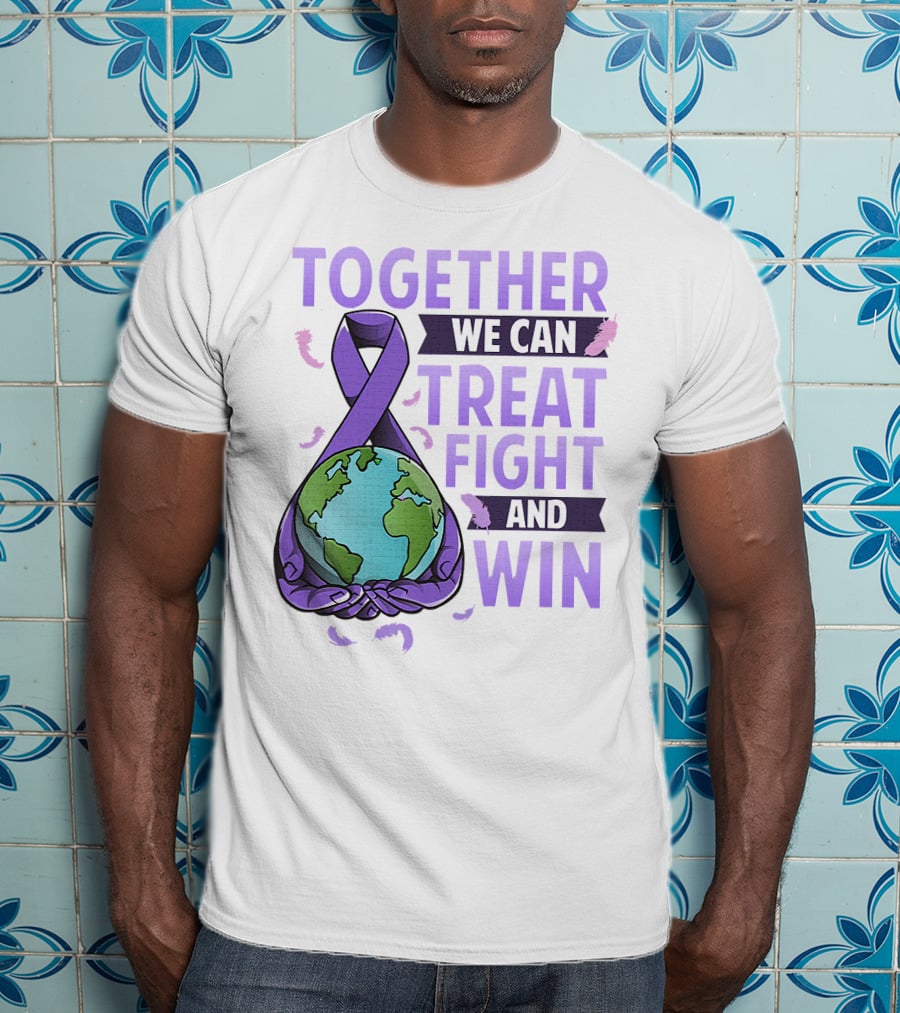 Together We Can Treat Fight And Win World Cancer Day Awareness Fight Against Cancer T-Shirt