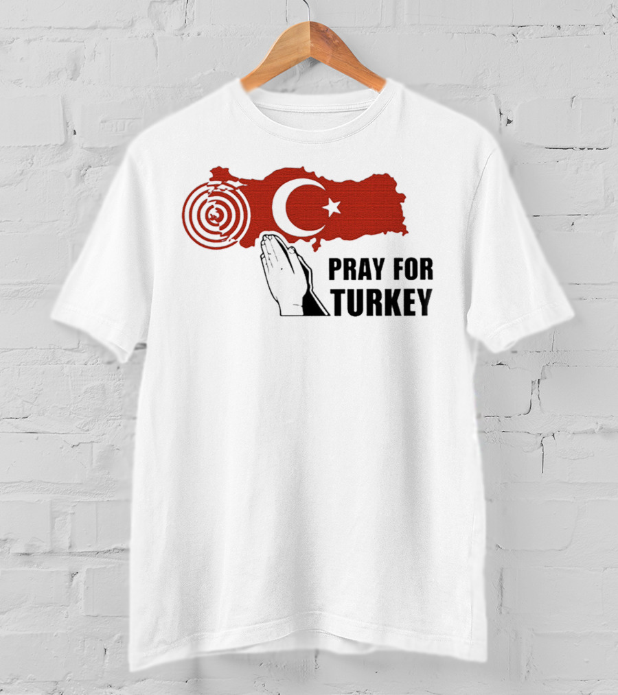 PRAY FOR TURKEY T-Shirt