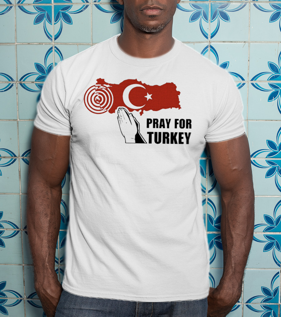 PRAY FOR TURKEY T-Shirt