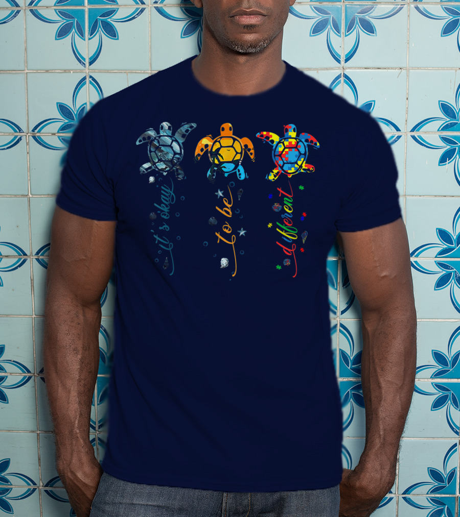 Autism Awareness It's Okay To Be Different Sea Turtle Planet T-Shirt